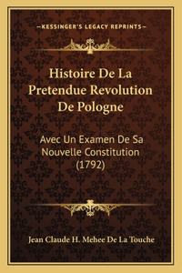 Histoire De La Pretendue Revolution De Pologne