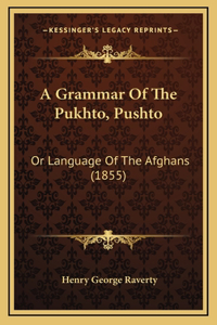 A Grammar Of The Pukhto, Pushto