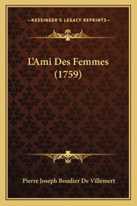 L'Ami Des Femmes (1759)