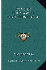 Essais de Philosophie Hegelienne (1864)