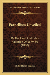 Parnellism Unveiled