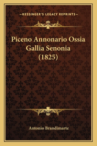 Piceno Annonario Ossia Gallia Senonia (1825)