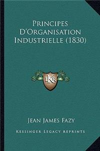 Principes D'Organisation Industrielle (1830)