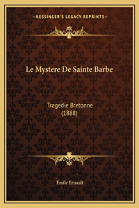 Mystere De Sainte Barbe