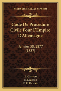 Code De Procedure Civile Pour L'Empire D'Allemagne