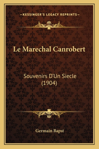 Le Marechal Canrobert