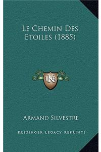 Le Chemin Des Etoiles (1885)