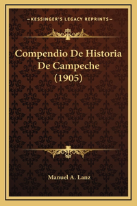 Compendio de Historia de Campeche (1905)