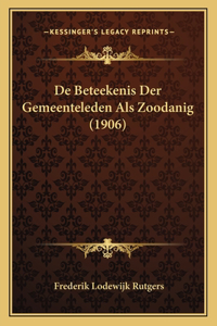 de Beteekenis Der Gemeenteleden ALS Zoodanig (1906)