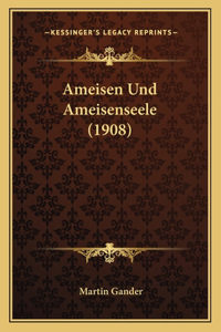 Ameisen Und Ameisenseele (1908)