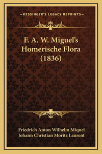 F. A. W. Miguel's Homerische Flora (1836)