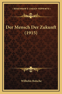 Der Mensch Der Zukunft (1915)