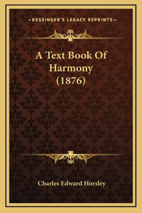 A Text Book Of Harmony (1876)