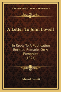 A Letter To John Lowell