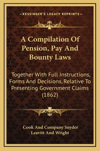 A Compilation Of Pension, Pay And Bounty Laws