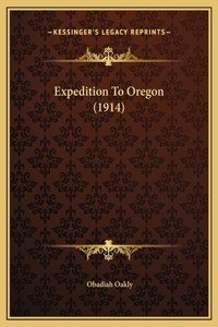 Expedition To Oregon (1914)