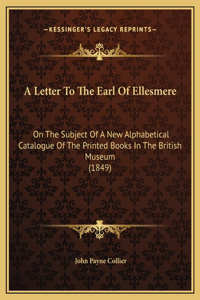 A Letter To The Earl Of Ellesmere