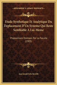 Etude Synthetique Et Analytique Du Deplacement D'Un Systeme Qui Reste Semblable A Lui-Meme