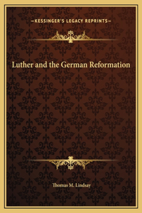 Luther and the German Reformation