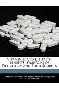 Vitamin D and E