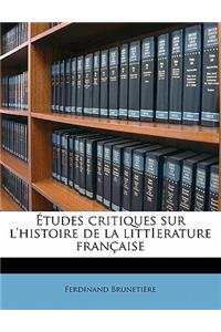 Études Critiques Sur l'Histoire de la Littierature Française Volume 4
