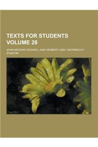 Texts for Students Volume 28