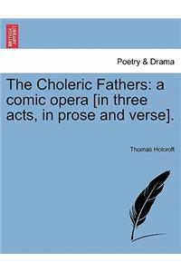 The Choleric Fathers