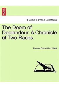 Doom of Doolandour. a Chronicle of Two Races.