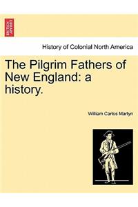 The Pilgrim Fathers of New England