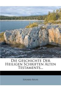 Die Geschichte Der Heiligen Schriften Alten Testaments...