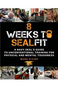 8 Weeks to SEALFIT