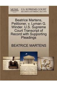 Beatrice Martens, Petitioner, V. Lyman G. Winder. U.S. Supreme Court Transcript of Record with Supporting Pleadings