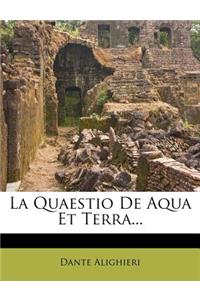 La Quaestio de Aqua Et Terra...