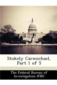 Stokely Carmichael, Part 1 of 5