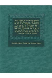 Acts Passed at the First Session of the 1st Congress - 3D Session of the 25th Congress, 2D Session of the 27th, 1st-2D of the 29th, 1st-2D of the 30th, 1st of the 31st, 1st-3D of the 37th, 2D of the 38th, 1st of the 39th, 2D-3D of the 40th 1st-3D o