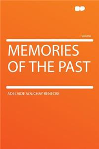 Memories of the Past