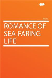 Romance of Sea-Faring Life