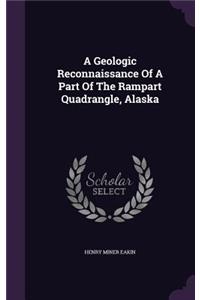 A Geologic Reconnaissance of a Part of the Rampart Quadrangle, Alaska