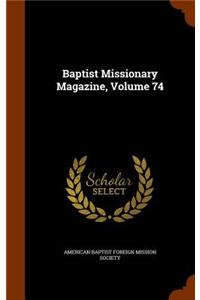 Baptist Missionary Magazine, Volume 74