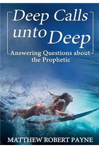 Deep Calls unto Deep