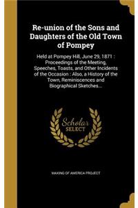 Re-union of the Sons and Daughters of the Old Town of Pompey