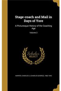 Stage-coach and Mail in Days of Yore