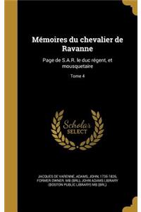 Memoires Du Chevalier de Ravanne