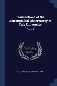 Transactions of the Astronomical Observatory of Yale University; Volume 1
