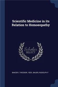 Scientific Medicine in its Relation to Homoeopathy