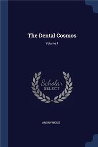 The Dental Cosmos; Volume 1