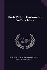 Guide To Civil Employment For Ex-soldiers