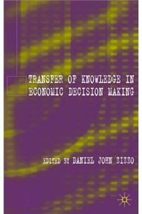 Transfer of Knowledge in Economic Decision Making