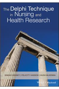 The Delphi Technique in Nursing and Health Research