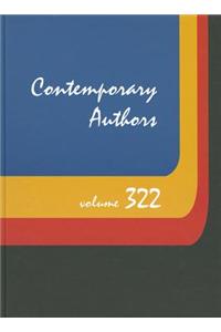 Contemporary Authors 322
